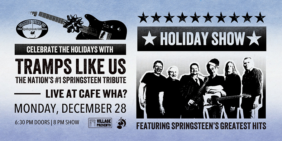 Tramps Like Us holiday show at Café Wha in Greenwich Village, New York City on December 28, 2026